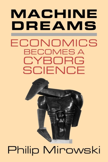 Book cover of: Machine Dreams. By: Philip Mirowski