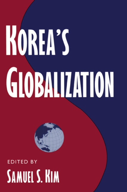Book cover of: Korea's Globalization. By: Samuel S. Kim