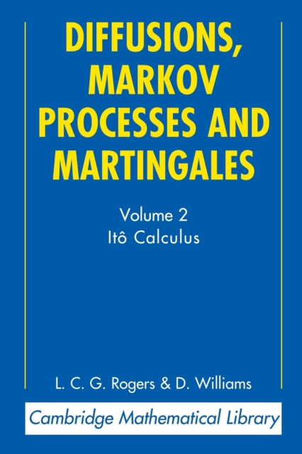 Book cover of: Diffusions, Markov Processes and Martingales: Volume 2, Ito Calculus