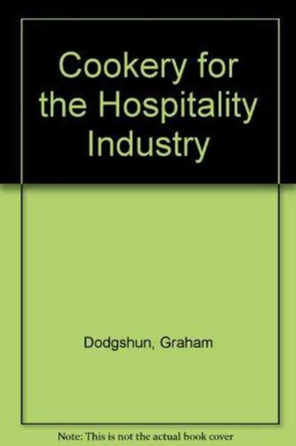 Book cover of: Cookery for the Hospitality Industry