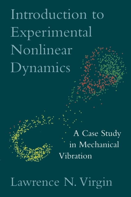 Book cover of: Introduction to Experimental Nonlinear Dynamics. By: Lawrence N. Virgin