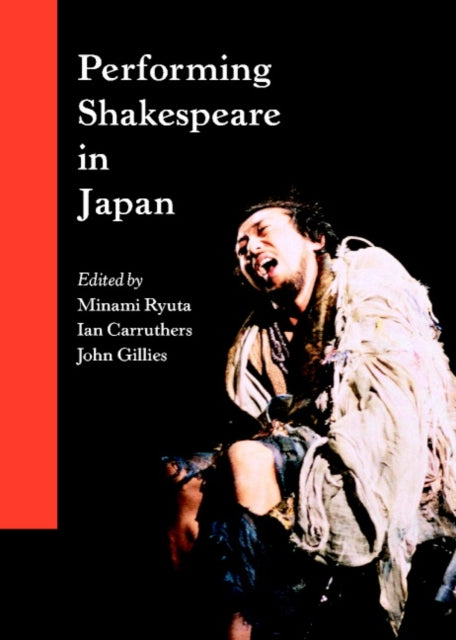 Book cover of: Performing Shakespeare in Japan