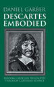 Book cover of: Descartes Embodied. By: Daniel Garber