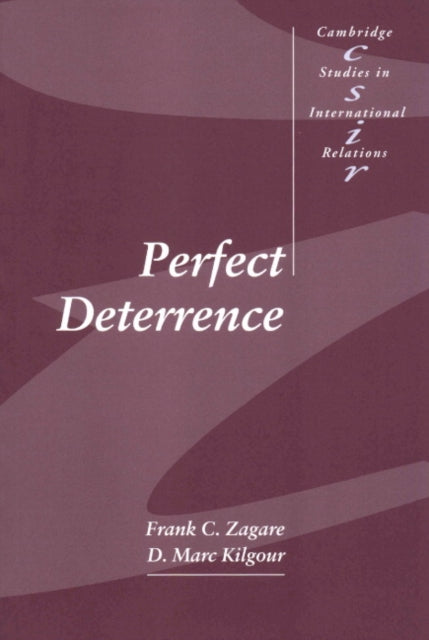 Book cover of: Perfect Deterrence. By: Frank C. Zagare