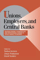 Book cover of: Unions, Employers, and Central Banks