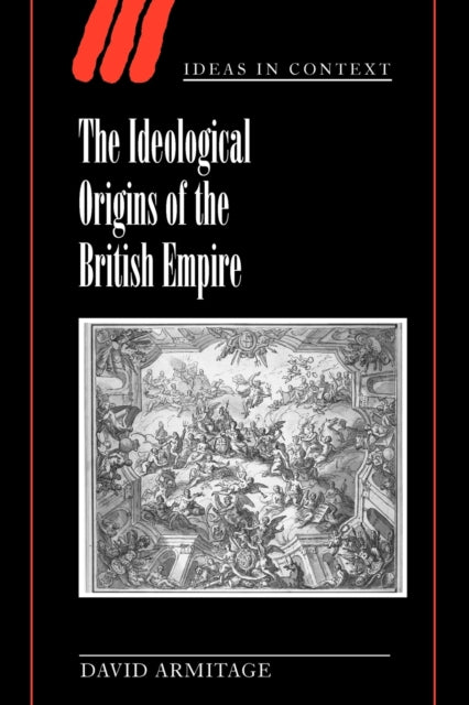 Book cover of: Ideological Origins of the British Empire. By: David Armitage