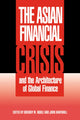 Book cover of: Asian Financial Crisis and the Architecture of Global Finance