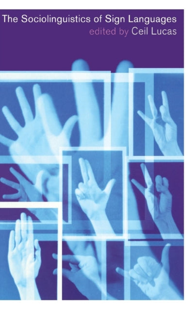 Book cover of: Sociolinguistics of Sign Languages. By: Ceil Lucas