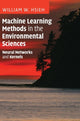 Book cover of: Machine Learning Methods in the Environmental Sciences. By: William Wei Hsieh