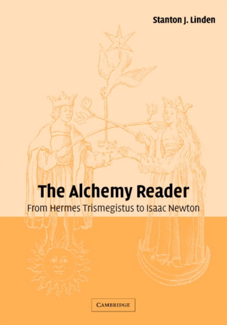 Book cover of: Alchemy Reader. By: Stanton J. Linden