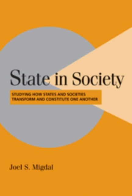 Book cover of: State in Society. By: Joel S. Migdal