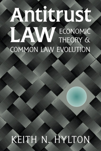 Book cover of: Antitrust Law. By: Keith N. Hylton