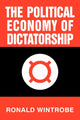Book cover of: Political Economy of Dictatorship. By: Ronald Wintrobe