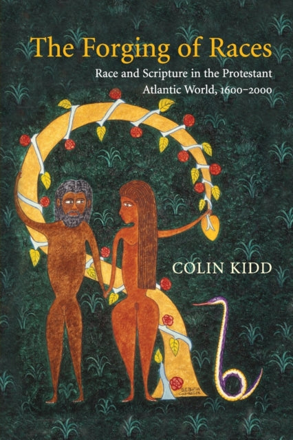 Book cover of: Forging of Races. By: Colin Kidd