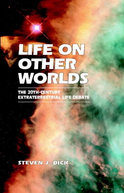 Book cover of: Life on Other Worlds. By: Steven J. Dick
