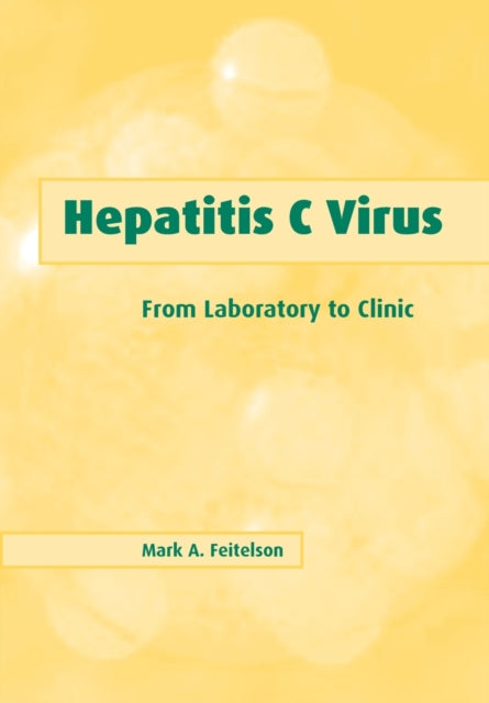 Book cover of: Hepatitis C Virus. By: Mark A. Feitelson