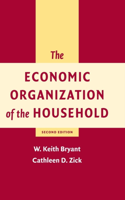 Book cover of: Economic Organization of the Household. By: W. Keith Bryant