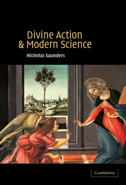 Book cover of: Divine Action and Modern Science. By: Nicholas Saunders