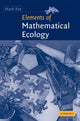 Book cover of: Elements of Mathematical Ecology. By: Mark Kot