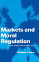 Book cover of: Markets and Moral Regulation. By: Paulette Kurzer