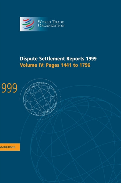 Book cover of: Dispute Settlement Reports 1999: Volume 4, Pages 1441-1796. By: World Trade Organization