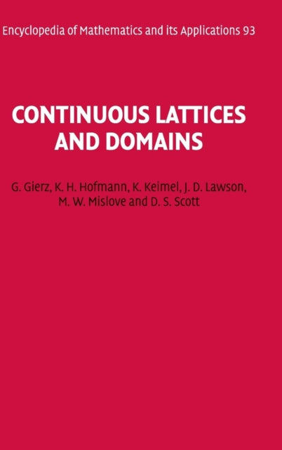 Book cover of: Continuous Lattices and Domains. By: G. Gierz