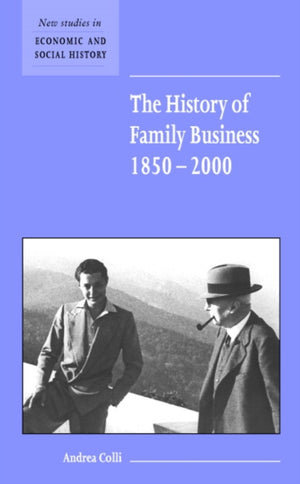The History of Family Business, 1850–2000