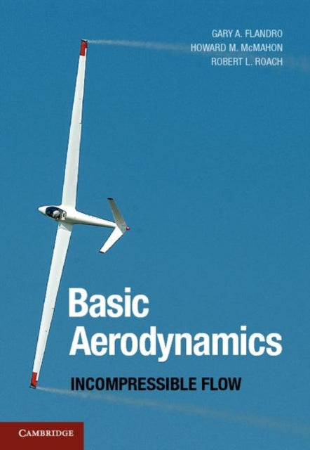 Book cover of: Basic Aerodynamics. By: G. A. Flandro