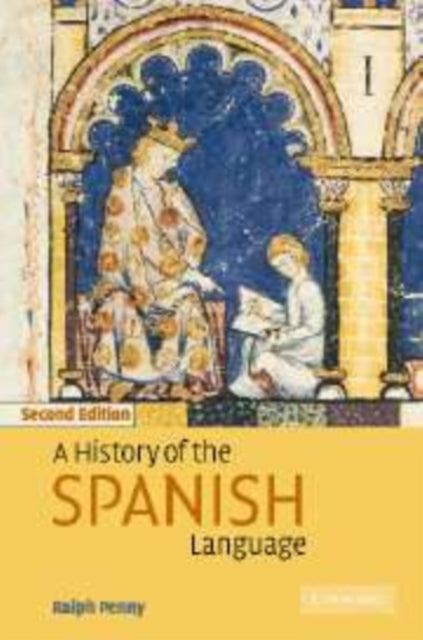 Book cover of: History of the Spanish Language. By: Ralph Penny