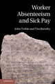 Book cover of: Worker Absenteeism and Sick Pay. By: John Treble