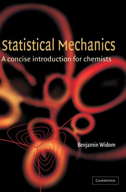 Book cover of: Statistical Mechanics. By: Benjamin Widom