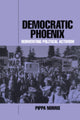 Book cover of: Democratic Phoenix. By: Pippa Norris