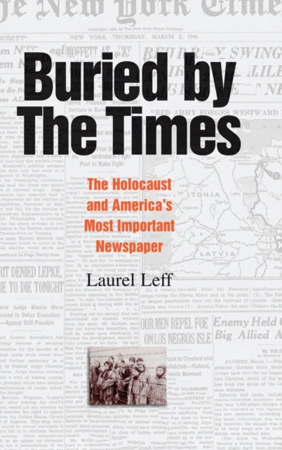Book cover of: Buried by the Times. By: Laurel Leff
