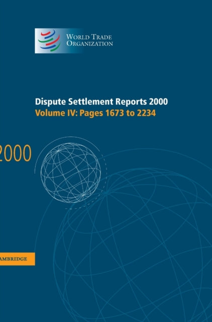 Book cover of: Dispute Settlement Reports 2000: Volume 4, Pages 1673-2234. By: World Trade Organization