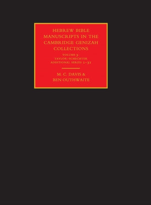 Hebrew Bible Manuscripts in the Cambridge Genizah Collections