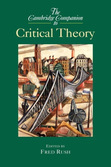 Book cover of: Cambridge Companion to Critical Theory