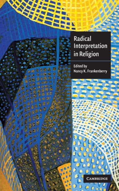 Book cover of: Radical Interpretation in Religion. By: Nancy K. Frankenberry