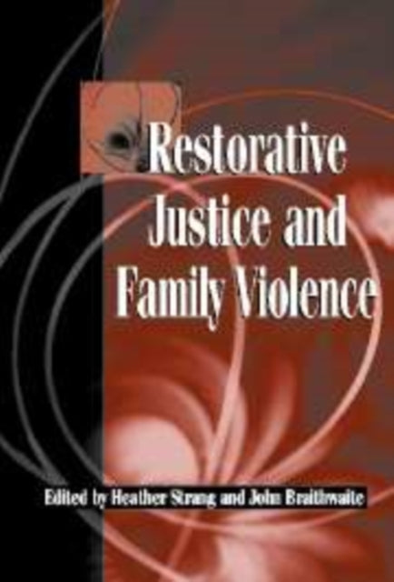 Book cover of: Restorative Justice and Family Violence