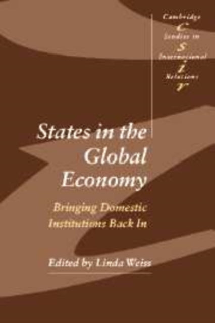 Book cover of: States in the Global Economy. By: Linda Weiss