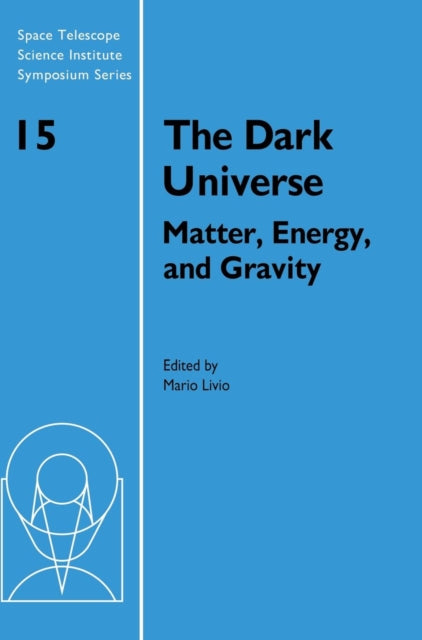 Book cover of: Dark Universe. By: Mario Livio