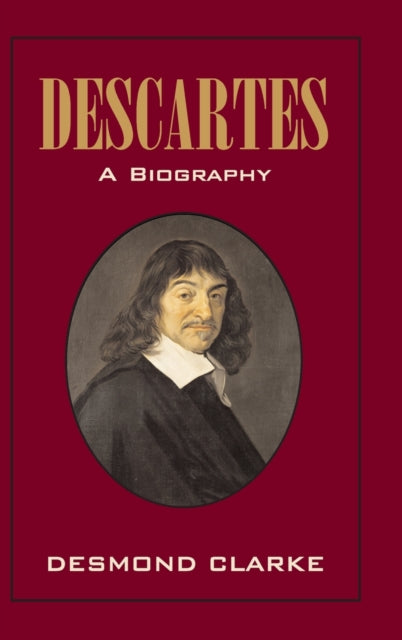Descartes: A Biography