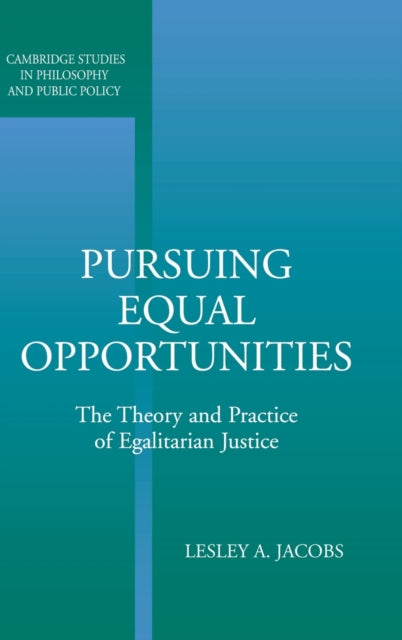 Book cover of: Pursuing Equal Opportunities. By: Lesley A. Jacobs