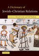 Book cover of: Dictionary of Jewish-Christian Relations