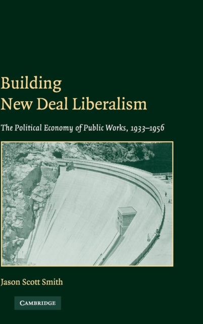 Book cover of: Building New Deal Liberalism