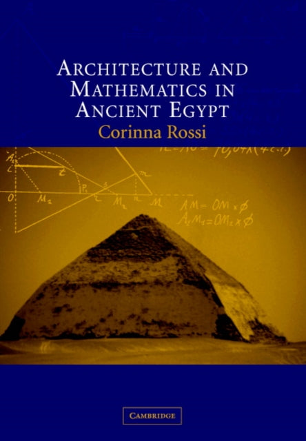 Architecture and Mathematics in Ancient Egypt