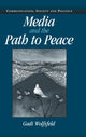 Book cover of: Media and the Path to Peace
