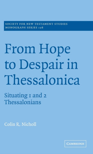 From Hope to Despair in Thessalonica