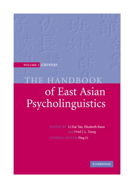 Book cover of: Handbook of East Asian Psycholinguistics: Volume 1, Chinese