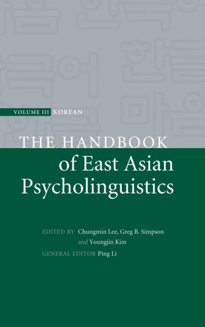 The Handbook of East Asian Psycholinguistics: Volume 3, Korean