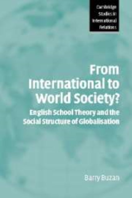 Book cover of: From International to World Society?. By: Barry Buzan